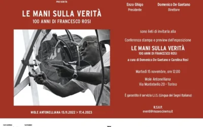 ‘Le mani sulla verità’. 100 anni di Francesco Rosi al Museo nazionale del Cinema di Torino.